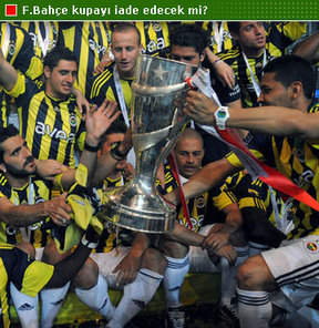 Fenerbahçe kupayı iade etmiyor