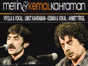 Kahraman Kardeşler konser verecek