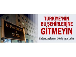 ABD’den Dersim’in de içinde olduğu ‘terör saldırısı olabilir’ uyarısı