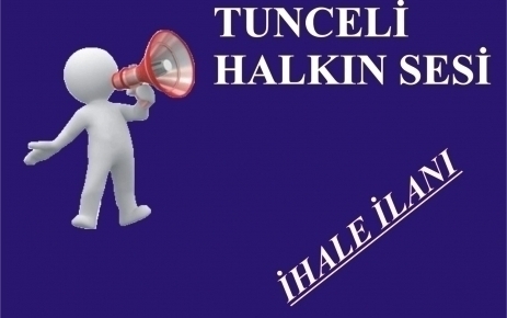 İHALE İLANI - TUNCELİ BELEDİYESİ