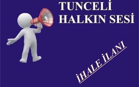 İHALE İLANI - Tunceli Ağız ve Diş Sağlığı Merkezi