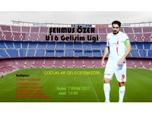 Şehmus Özer U16 gelişim turnuvası başlıyor