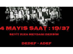 DEDEF ve ADEF, 4 Mayıs Dersim anmasına çağrı yaptı