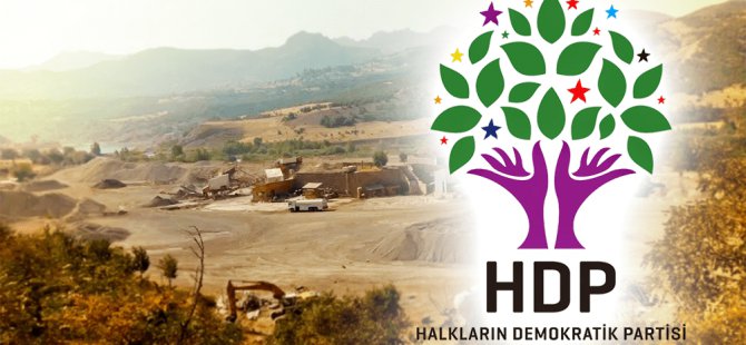 Dersim HDP: Doğaya dönük saldırılara karşı halkımızın yanında olacağız