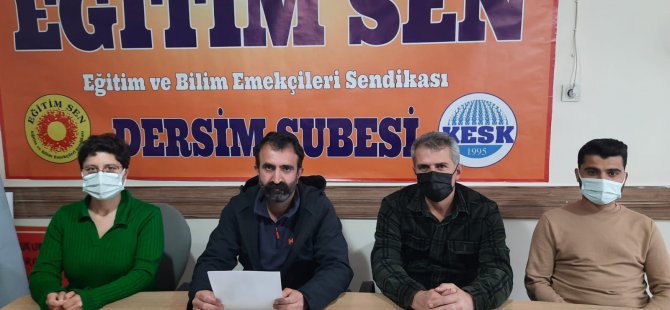 Eğitim Sen Dersim Şubesi: Eğitim emekçileri aşılanmalı