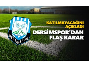 Dersimspor'dan flaş karar