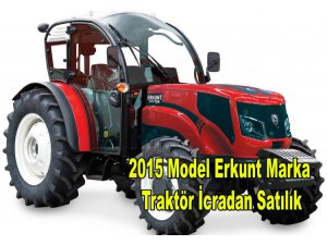 2015 model Erkunt marka traktör icradan satılıktır