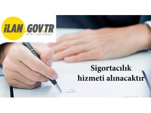 Sigortacılık hizmeti alınacaktır