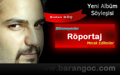 Baran Göç İle Röportaj