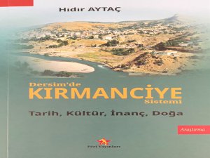 "Dersim'de Kırmanciye Sistemi"