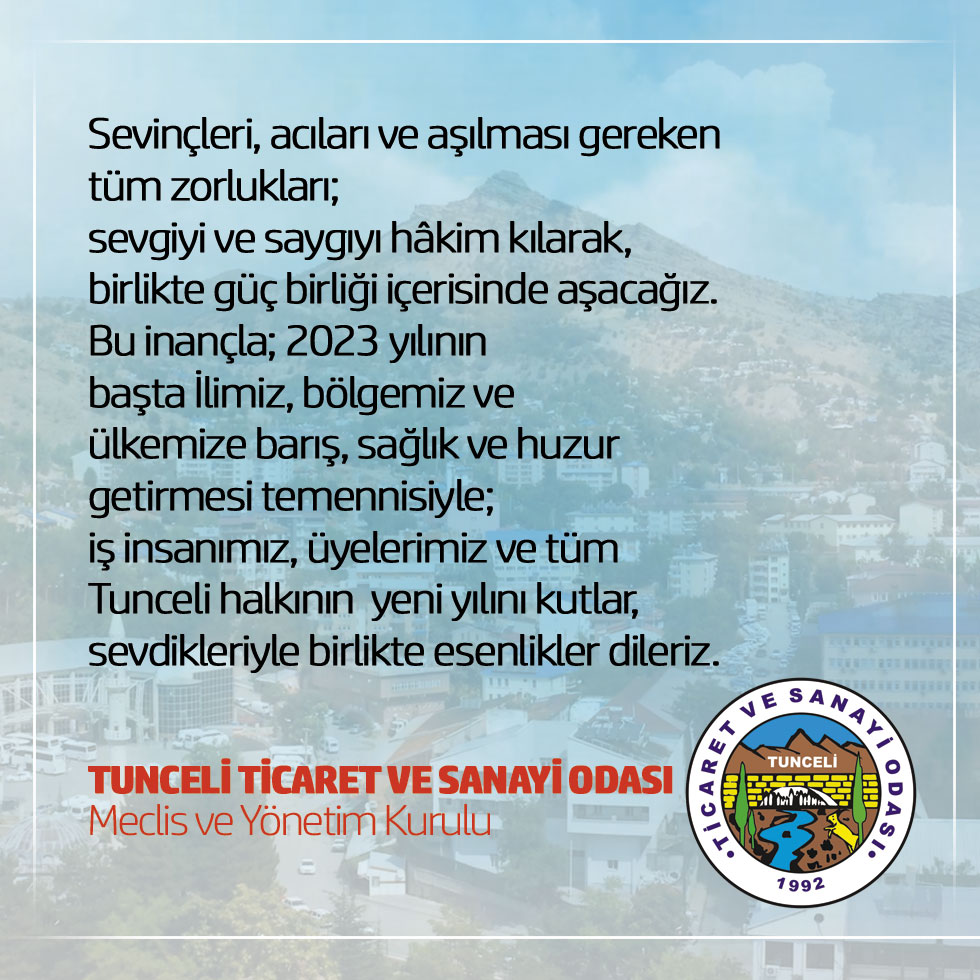 Tunceli Ticaret ve Sanayi Odası'ndan yeni yıl mesajı