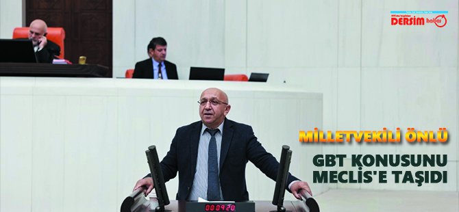 Milletvekili Önlü "GBT" konusunu Meclis'e taşıdı