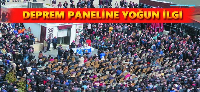 Deprem paneline yoğun ilgi