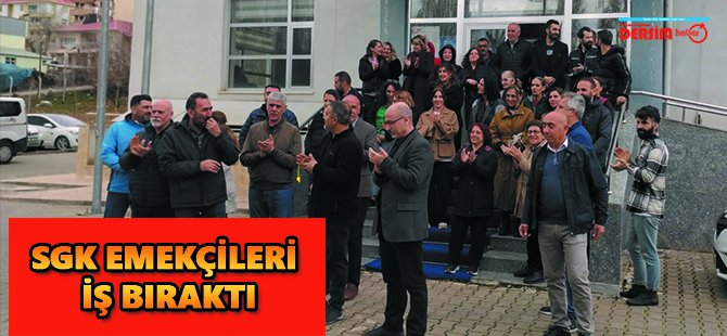 SGK emekçileri talepleri için iş bıraktı