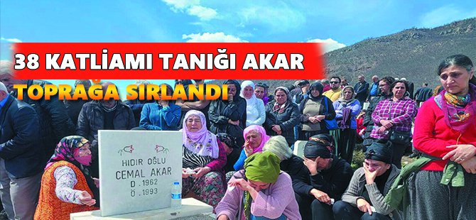 1938 Katliamı tanığı Hıdır Akar, Dersim’de toprağa sırlandı