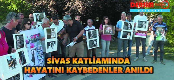 Sivas Katliamında hayatını kaybedenler anıldı