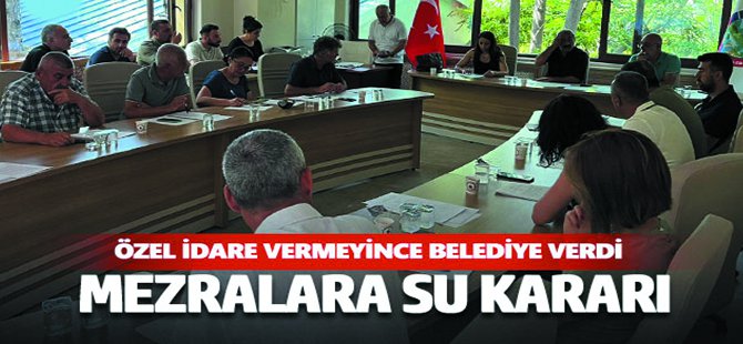 Özel İdare görevini yapmayınca devreye belediye girdi