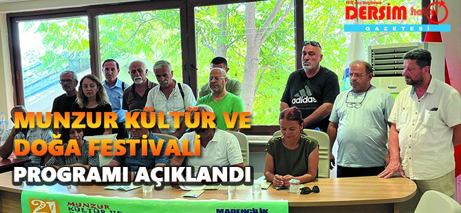 21. Munzur Kültür ve Doğa Festivali programı açıklandı