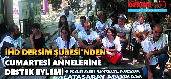 İHD Dersim Şubesi: AYM kararı uygulansın, Galatasaray ablukası kaldırılsın