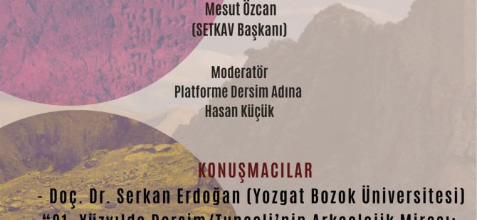 Dersim/Tunceli’nin Tarihi ve Arkeolojisi Paneli 29 Kasım’da Gerçekleşiyor