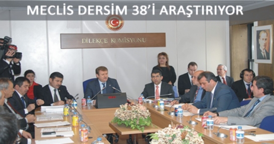 Dersim Dilekçeleri Meclis Komisyonunda