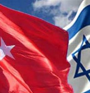 İsrail ve Türkiye gizlice görüşüyor