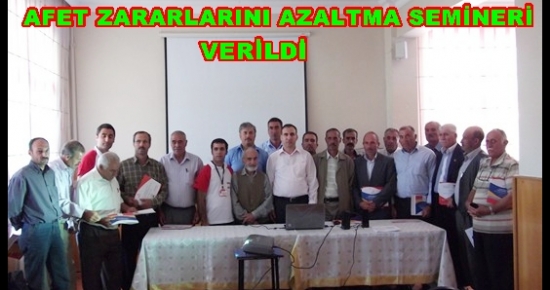 Çemişgezek'te muhtarlara afet zararlarını azaltma semineri verildi