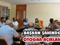 Belediye Başkanı Şahin’den Otogar açıklaması