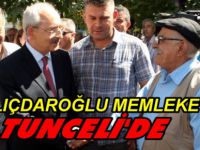 CHP Lideri Kılıçdaroğlu Memleketi Tunceli'de