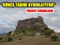 “Güneş Tarihi Aydınlatıyor” Projesi Tamamlandı