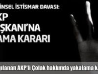 AKP'li eski başkana 'cinsel istismar'dan 17 yıl Ceza