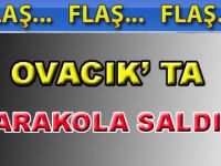 Tunceli’de jandarma karakoluna taciz ateşi