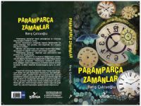 “Paramparça zamanlar” adlı roman okuyucuyla buluşuyor