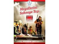 “Hayallerini sahneye taşı” projesi