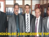 YİBO Müdürleri Çemişgezek’te Toplandı