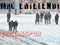 Şırnak'taki Maç ertelendi