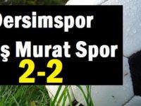 Dersimspor: 2  Muş Murat Spor:2