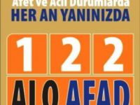 122 Alo AFAD" Acil Çağrı Merkezi Hizmete Girdi