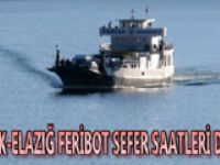 Pertek-Elazığ feribot seferlerinin saatleri değişti