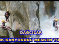 Dağcılar Çemişgezek venk kanyonunu mesken tuttu