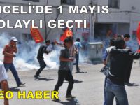 Tunceli'de Olaylı 1 Mayıs Kutlaması