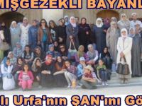 Çemişgezekli Kadınlar Urfa’yı Gezdi