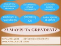 23 Mayıs'ta Grevdeyiz