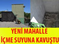 Yeni mahallenin su sorunu çözüldü