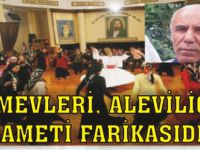 Cemevleri, Aleviliğin alameti farikasıdır!