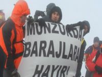 Ağrı Dağı’nın Zirvesinde Munzur’da Barajlara Hayır!