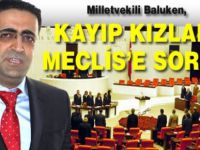 Baluken, Başbakana kayıp kızları sordu