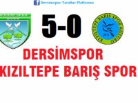 Dersimspor: 5 - Kızıltepe Barış Spor: 0